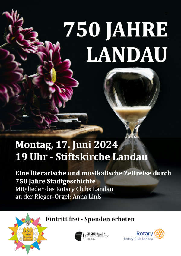 Rotary Club Landau zur musikalisch-literarischen Soirée anlässlich des 750. Stadtjubiläums der Stadt Landau am 17. Juni in der Stiftskirche