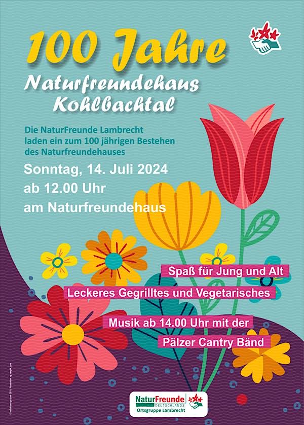 100 Jahre Naturfreundehaus Kohlbachtal - Jubiläumsfeier am 14.07.24
