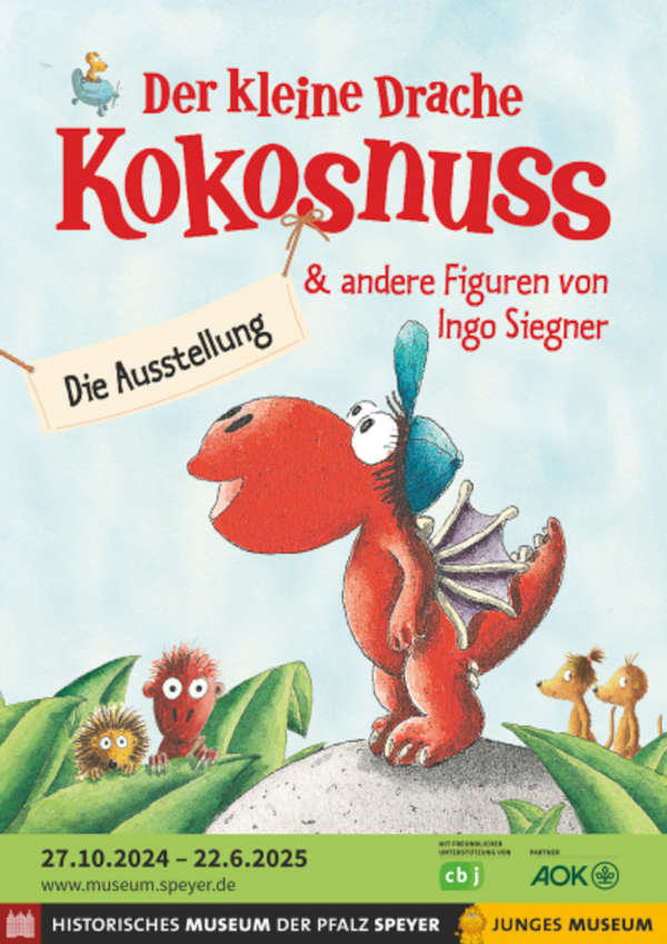 Das Plakat zur Familien-Ausstellung „Der kleine Drache Kokosnuss & andere Figuren von Ingo Siegner. (Bildnachweis: Aus „Der kleine Drache Kokosnuss bei den Dinosauriern“, Illustration: Ingo Siegner © cbj Kinder- und Jugendbuchverlag in der Penguin Random House Verlagsgruppe GmbH, München)