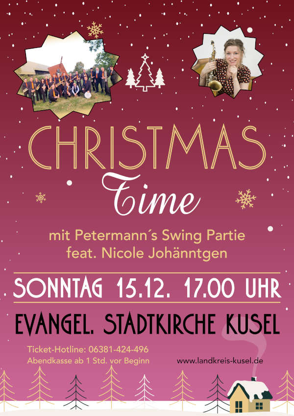 Christmas Time mit Petermann´s Swing Partie feat. Nicole Johänntgen Ev. Stadtkirche Kusel