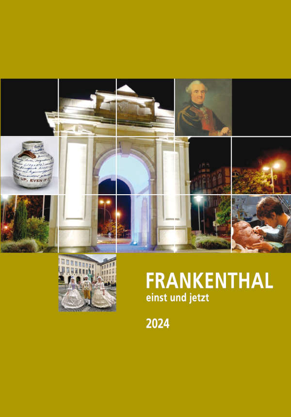 Frankenthal einst und jetzt (Quelle: Stadt Frankenthal)