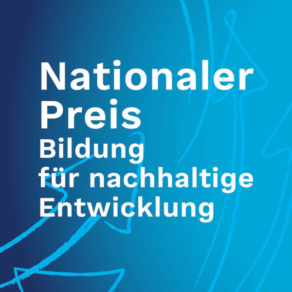 Stadt erhält “Nationalen Preis – Bildung für nachhaltige Entwicklung“