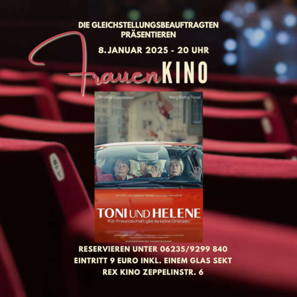 Frauenkino der Gleichstellungsbeauftragten in Schifferstadt  Film „Toni und Helene“ am 8. Januar 2025 im Rex-Kino-Center